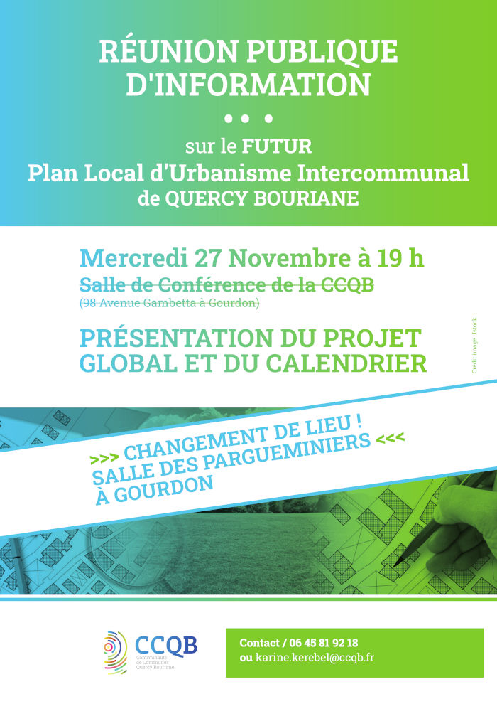 Réunion publique d’information sur le futur Plan Local d’Urbanisme intercommunal de Quercy-Bouriane mercredi 27 novembre à 19 h, salle des Pargumeniers à Gourdon. Présentation du projet global et du calendrier. Contact : 06 45 81 92 18 ou karine.kerebel@ccqb.fr