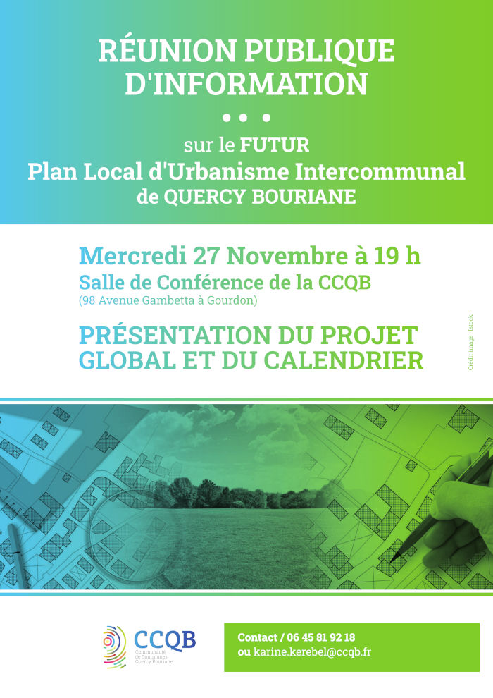 Réunion publique d’information sur le futur Plan Local d’Urbanisme intercommunal de Quercy-Bouriane mercredi 27 novembre à 19 h, salle de conférence de la CCQB (98 Avenue Gambetta à Gourdon). Présentation du projet global et du calendrier. Contact : 06 45 81 92 18 ou karine.kerebel@ccqb.fr